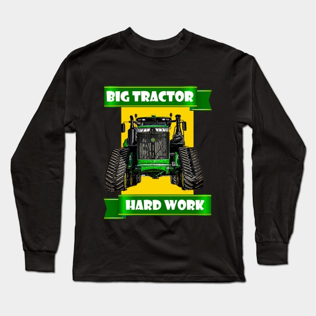 Big tractor hard work - green tractor Long Sleeve T-Shirt by WOS